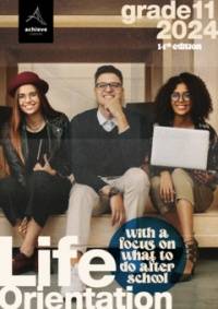 LIFE ORIENTATION WITH A FOCUS ON WHAT SHOULD I DO AFTER SCHOOL GR 11