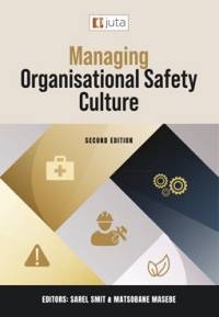 MANAGING ORGANISATIONAL SAFETY CULTURE