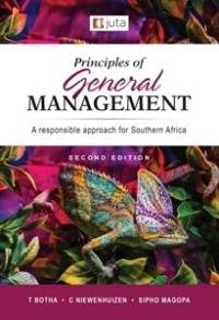 PRINCIPLES OF GENERAL MANAGEMENT A RESPONSIBLE APROACH FOR SA