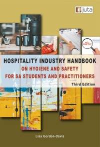 HOSPITALITY INDUSTRY HANDBOOK ON HYGIENE AND SAFETY FOR SA STUDENTS AND PRACTITIONERS