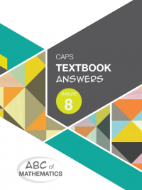 ABC OF MATHEMATICS GR 8 (TEACHERS BOOK)