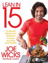 LEAN IN 15 15 MINUTE MEALS AND WORKOUTS TO KEEP YOU LEAN AND HEALTHY