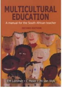 MULTICULTURAL EDUCATION A MANUAL FOR THE SA TEACHER
