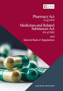PHARMACY ACT 53 OF 1974 MEDICINES AND RELATED SUBSTANCES ACT 101 OF 1965 AND SELECTED RULES AND REGU